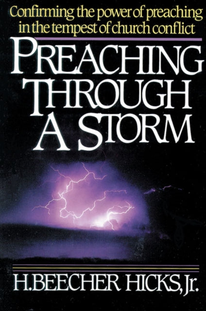 Book cover of: Preaching Through a Storm. By: H. Beecher Hicks Jr.