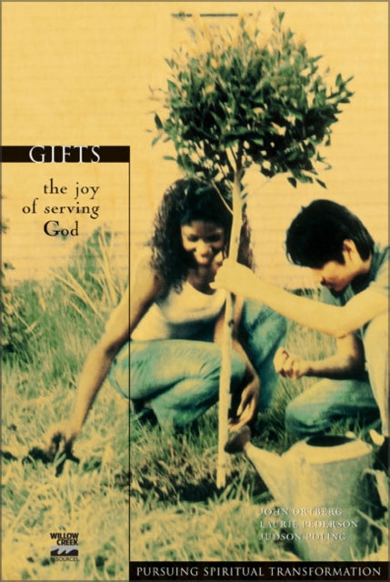 Book cover of: Gifts. By: John Ortberg