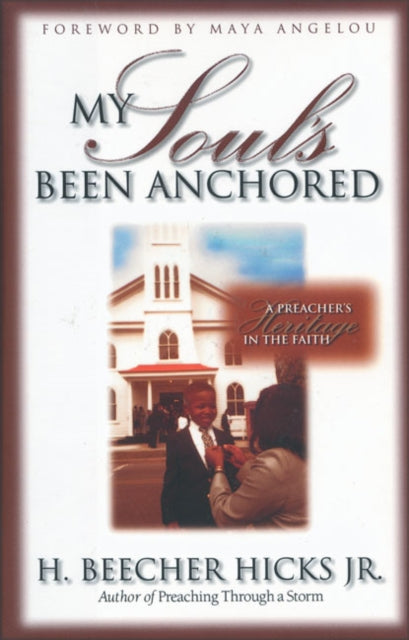 Book cover of: My Soul's Been Anchored