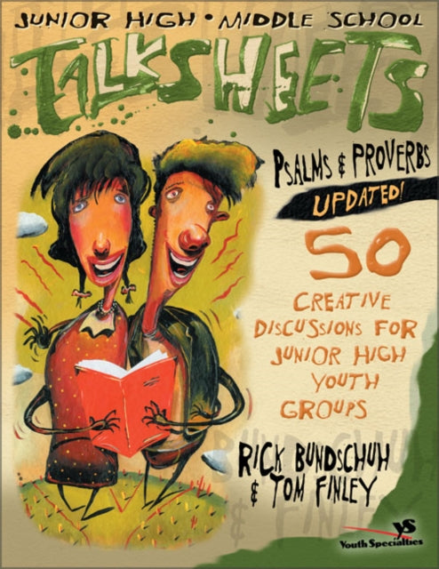 Book cover of: Junior High and Middle School Talksheets Psalms and Proverbs-Updated!. By: Rick Bundschuh