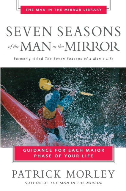 Book cover of: Seven Seasons of the Man in the Mirror. By: Patrick Morley
