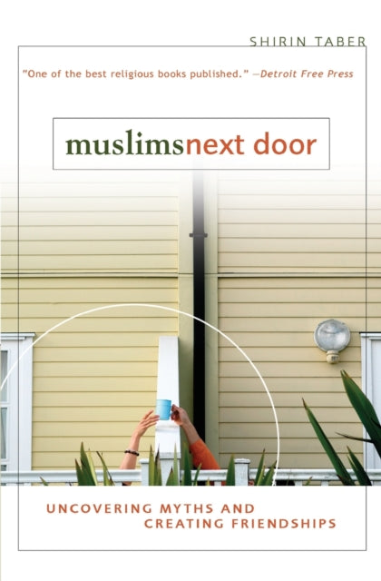 Book cover of: Muslims Next Door. By: Shirin Taber