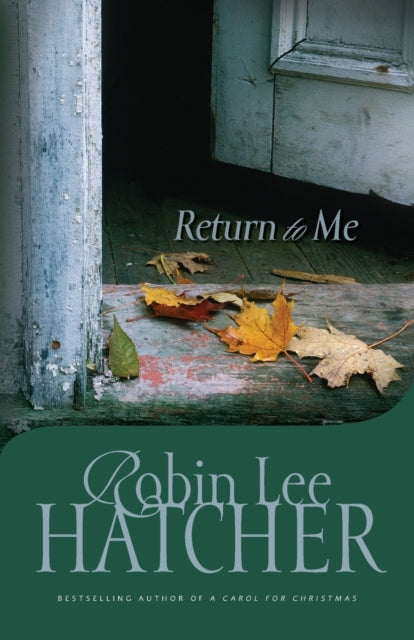 Book cover of: Return to Me. By: Robin Lee Hatcher