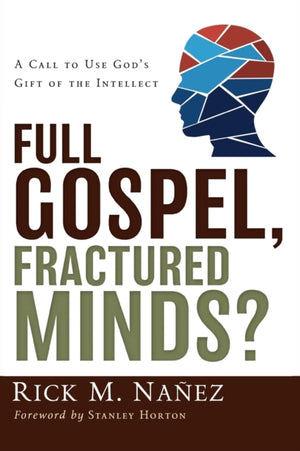 Full Gospel, Fractured Minds?