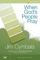 Book cover of: When God's People Pray Bible Study Participant's Guide. By: Jim Cymbala