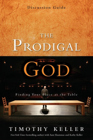 Prodigal God Discussion Guide
