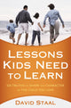 Book cover of: Lessons Kids Need to Learn. By: David Staal
