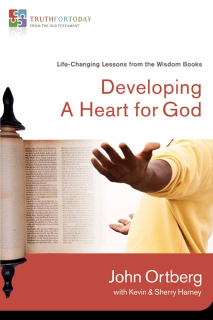 Book cover of: Developing a Heart for God