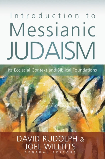 Book cover of: Introduction to Messianic Judaism. By: David J. Rudolph
