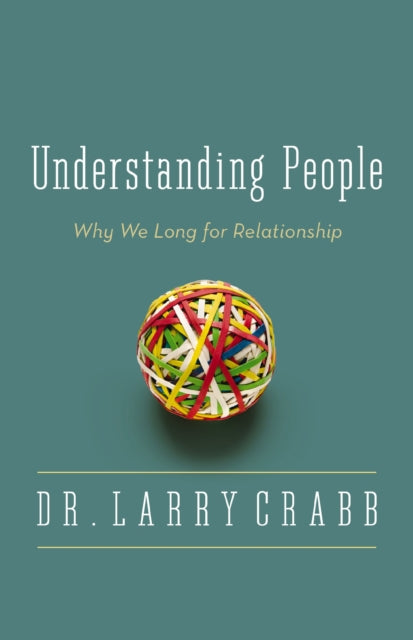 Book cover of: Understanding People. By: Larry Crabb