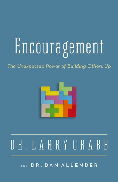 Book cover of: Encouragement. By: Larry Crabb