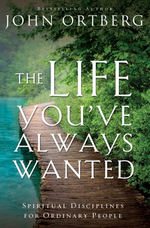 Life You've Always Wanted