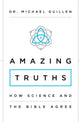 Book cover of: Amazing Truths. By: Michael Guillen