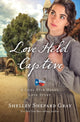 Book cover of: Love Held Captive. By: Shelley Shepard Gray