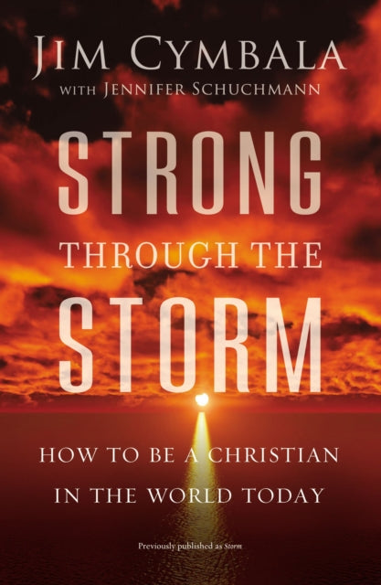Book cover of: Strong through the Storm. By: Jim Cymbala
