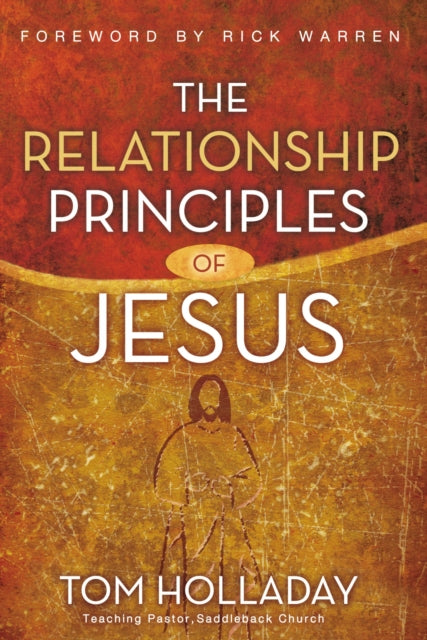 Book cover of: Relationship Principles of Jesus. By: Tom Holladay