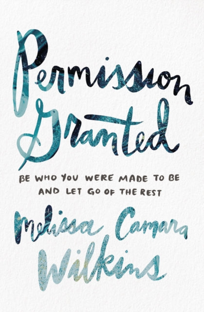 Book cover of: Permission Granted. By: Melissa Camara Wilkins