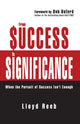 Book cover of: From Success to Significance. By: Lloyd Reeb