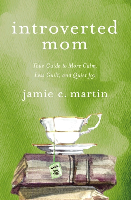 Book cover of: Introverted Mom. By: Jamie C. Martin