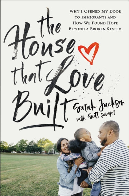 Book cover of: House That Love Built. By: Sarah Jackson