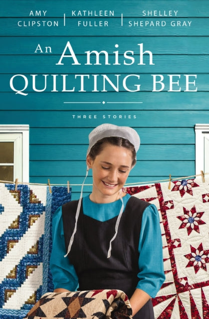 Book cover of: Amish Quilting Bee. By: Amy Clipston