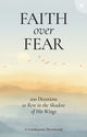 Book cover of: Faith over Fear. By: Guideposts