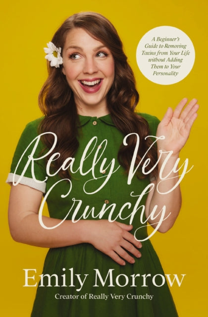 Book cover of: Really Very Crunchy. By: Emily Morrow