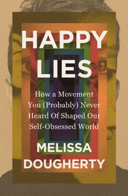 Book cover of: Happy Lies. By: Melissa Dougherty