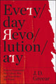 Book cover of: Everyday Revolutionary
