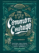 Book cover of: Book of Common Courage. By: K. J. Ramsey
