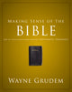 Book cover of: Making Sense of the Bible. By: Wayne Grudem
