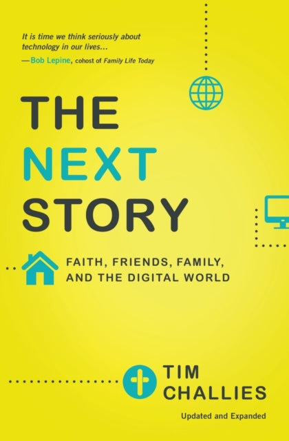 Book cover of: Next Story. By: Tim Challies
