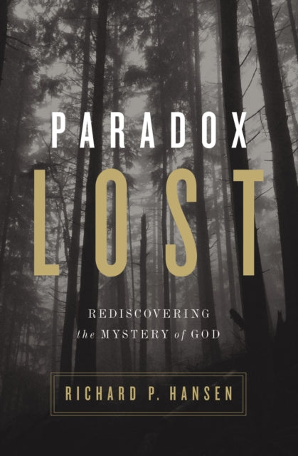 Book cover of: Paradox Lost. By: Richard P. Hansen