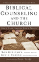 Book cover of: Biblical Counseling and the Church