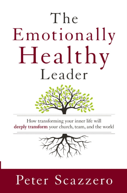 Book cover of: Emotionally Healthy Leader. By: Peter Scazzero