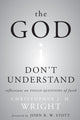 Book cover of: God I Don't Understand. By: Christopher J. H. Wright