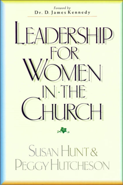 Book cover of: Leadership for Women in the Church