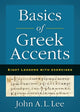 Book cover of: Basics of Greek Accents. By: John A. L. Lee