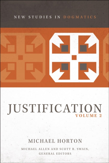 Book cover of: Justification, Volume 2. By: Michael Horton