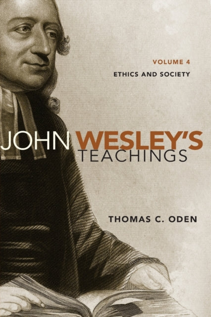Book cover of: John Wesley's Teachings, Volume 4. By: Thomas C. Oden