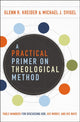 Book cover of: Practical Primer on Theological Method. By: Michael J. Svigel