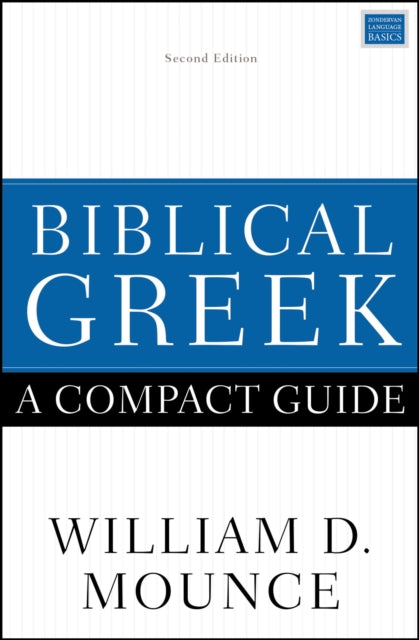 Book cover of: Biblical Greek: A Compact Guide. By: William D. Mounce