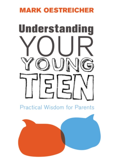 Book cover of: Understanding Your Young Teen