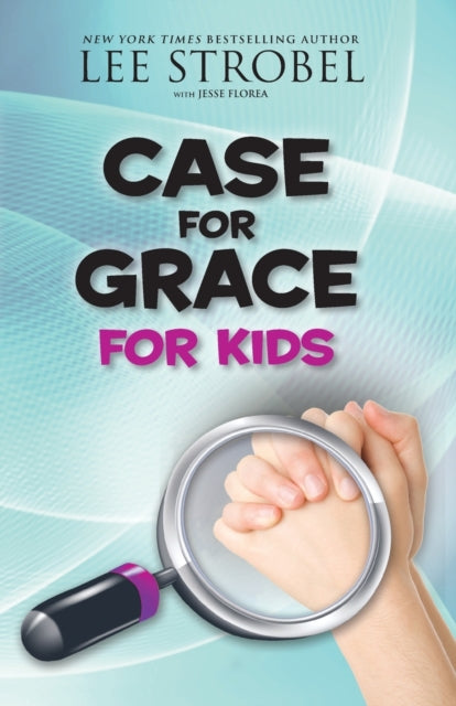 Book cover of: Case for Grace for Kids