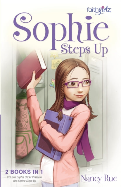 Book cover of: Sophie Steps Up. By: Nancy Rue