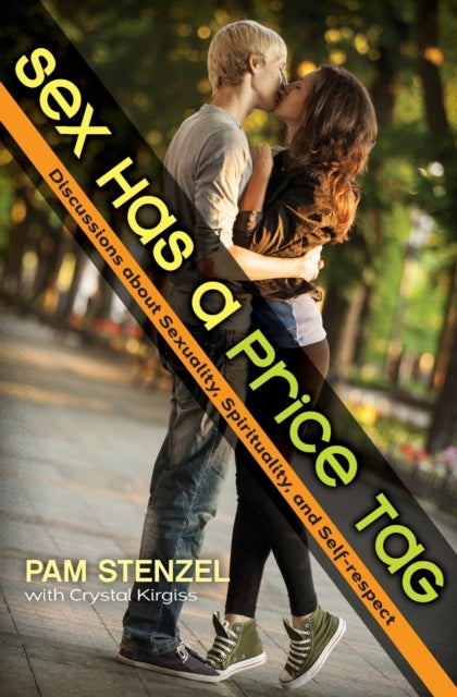 Book cover of: Sex Has a Price Tag. By: Pam Stenzel