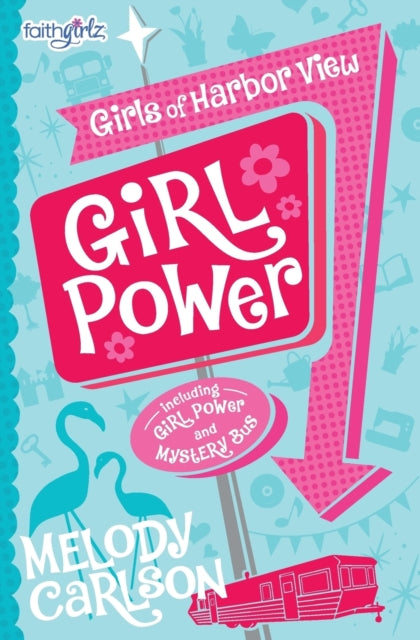 Book cover of: Girl Power. By: Melody Carlson