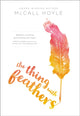 Book cover of: Thing with Feathers. By: McCall Hoyle