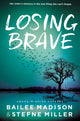 Book cover of: Losing Brave. By: Bailee Madison