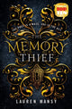 Book cover of: Memory Thief. By: Lauren Mansy